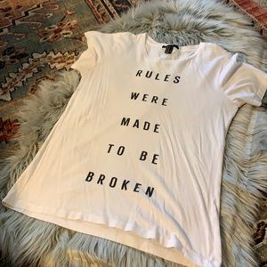 “Rules Were Made To Be Broken”